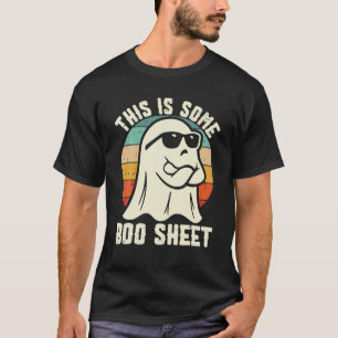 This Is Some Boo Sheet Halloween Ghost Funny Gift T-Shirt