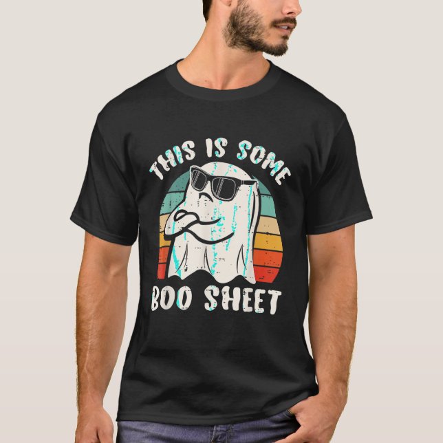 This Is Some Boo Sheet Halloween Ghost Funny Gift  T-Shirt (Front)