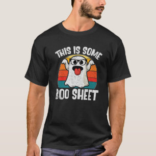 This Is Some Boo Sheet Halloween Ghost Funny Gifts T-Shirt