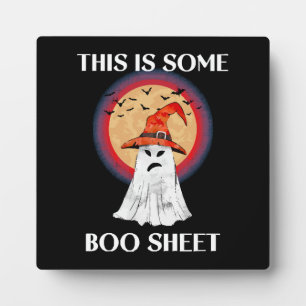This Is Some Boo Sheet Halloween Ghost Funny Plaque