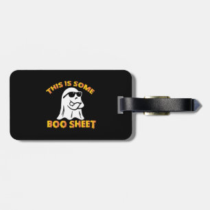 This is some boo sheet luggage tag
