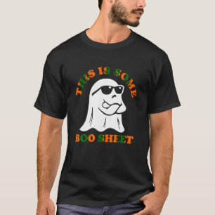 This Is Some Boo Sheet of Halloween Costume Funny T-Shirt