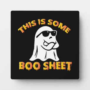 This is some boo sheet plaque