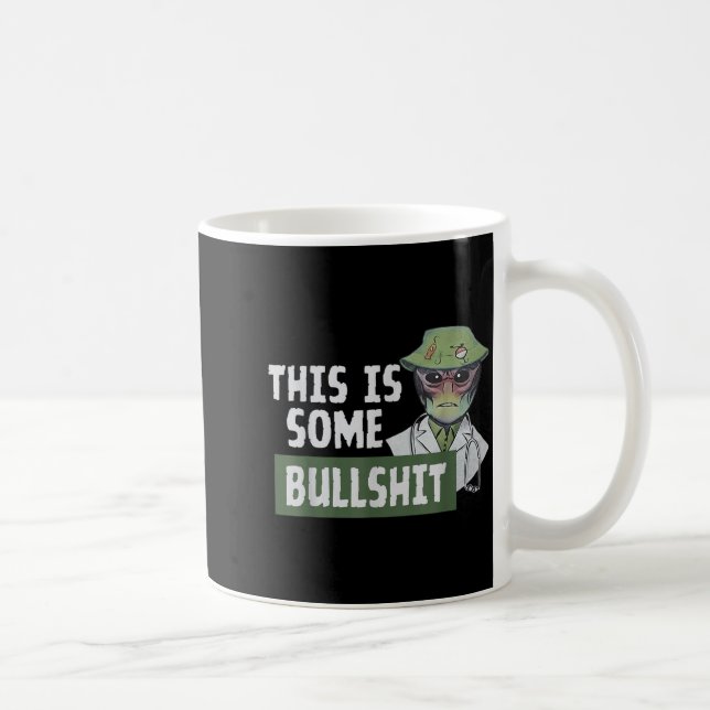 This Is Some Bull - Alien Nurse  Coffee Mug (Right)