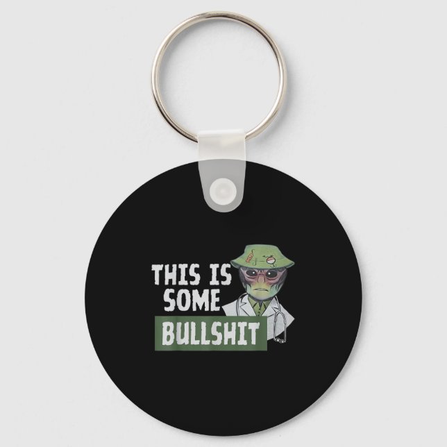 This Is Some Bull - Alien Nurse  Key Ring (Front)