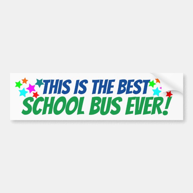 This is the best School Bus Ever! Bus Step Signage Bumper Sticker (Front)