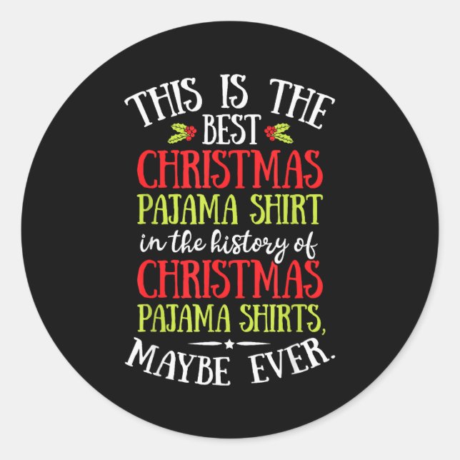 This Is The Christmas Pyjamas Funny Santa Men Wome Classic Round Sticker (Front)