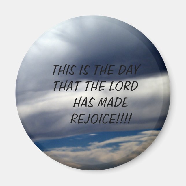 This Is the Day Magnet (Front)