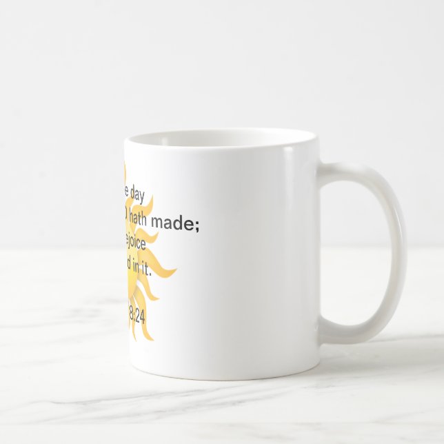 This is the day that the Lord has made Coffee Mug (Right)