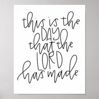 This Is The Day That The Lord Has Made - Poster