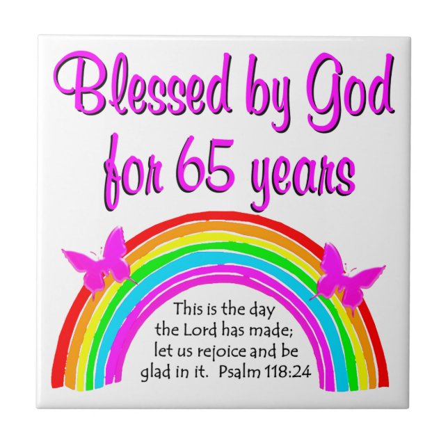 THIS IS THE DAY THE LORD HAS  MADE 65TH BIRTHDAY TILE (Front)