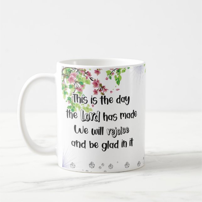 This is the Day the Lord has Made coffee cup mug (Left)