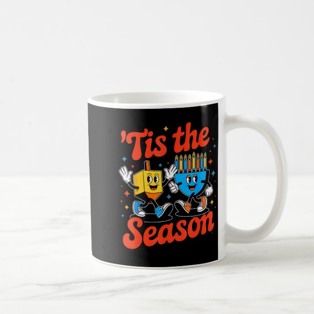 This Is The Season Happy Hanukkah Funny Jewish Cha Coffee Mug (Right)