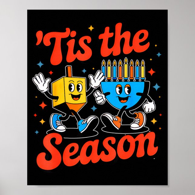 This Is The Season Happy Hanukkah Funny Jewish Cha Poster (Front)
