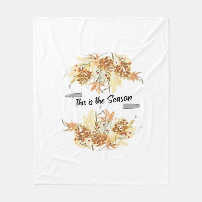 This Is The Season Pine Design Holiday Christmas C Fleece Blanket (Front)