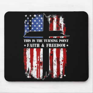 This Is The Turning Int Patriotic Christian Faith  Mouse Pad