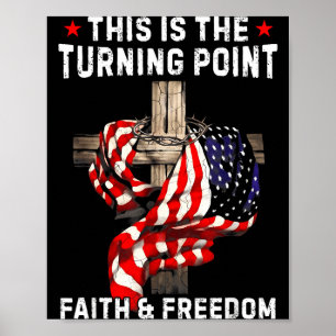 This Is The Turning Int Patriotic Christian Faith  Poster