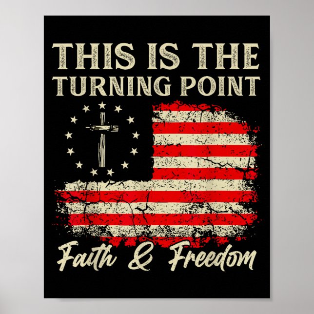 This Is The Turning Int Patriotic Christian Faith  Poster (Front)