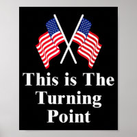 This Is The Turning Point American Flag