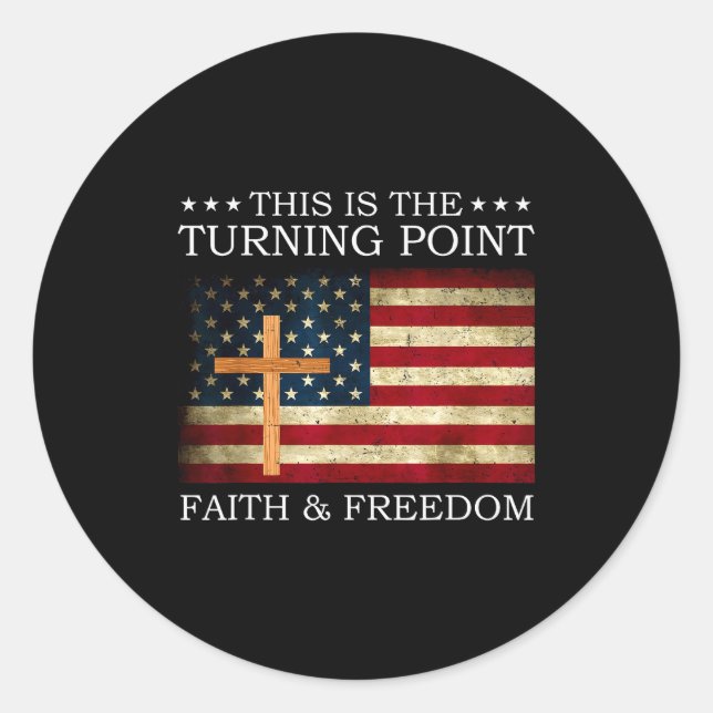 This Is The Turning Point Patriotic Christian Fait Classic Round Sticker (Front)
