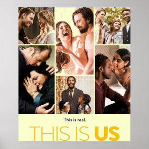 This Is Us This Is Real Poster