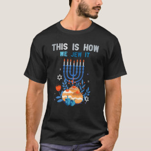 This Is We Jew It Hanukkah Menorah Nine Candles    T-Shirt