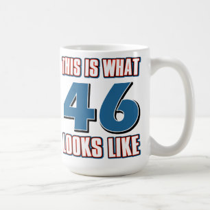 This is what 46 years looks like coffee mug