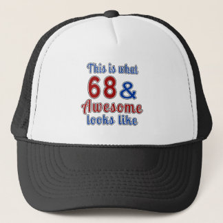 This is what 68 and awesome look like trucker hat