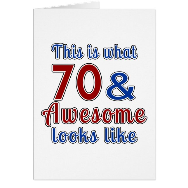 This is what 70 and awesome look like (Front)