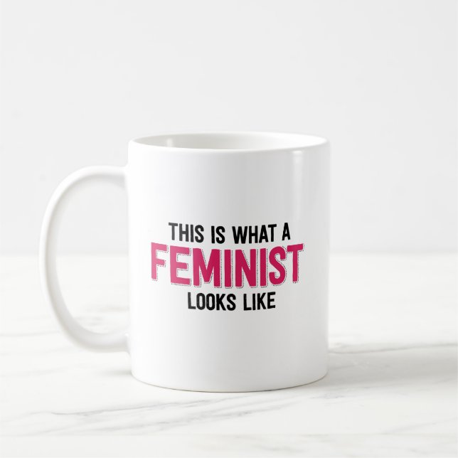 This is what a feminist looks like coffee mug (Left)