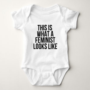 This Is What A Feminist Looks Like - Feminism Baby Bodysuit