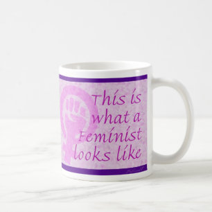 This Is What A Feminist Looks Like Mug