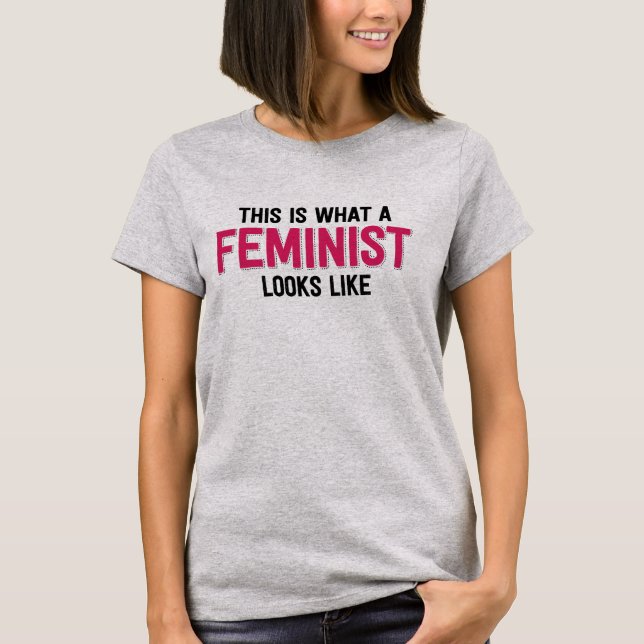This is what a feminist looks like T-Shirt (Front)