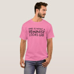 THIS IS WHAT A FEMINIST LOOKS LIKE T-Shirt<br><div class="desc">Statement shirt for CCA and SSO.</div>