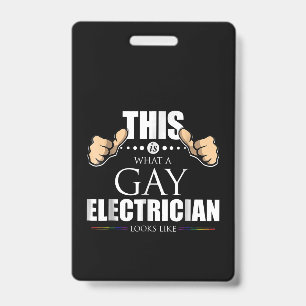 This Is What A Gay Electrician Looks Like LGBT ID Badge