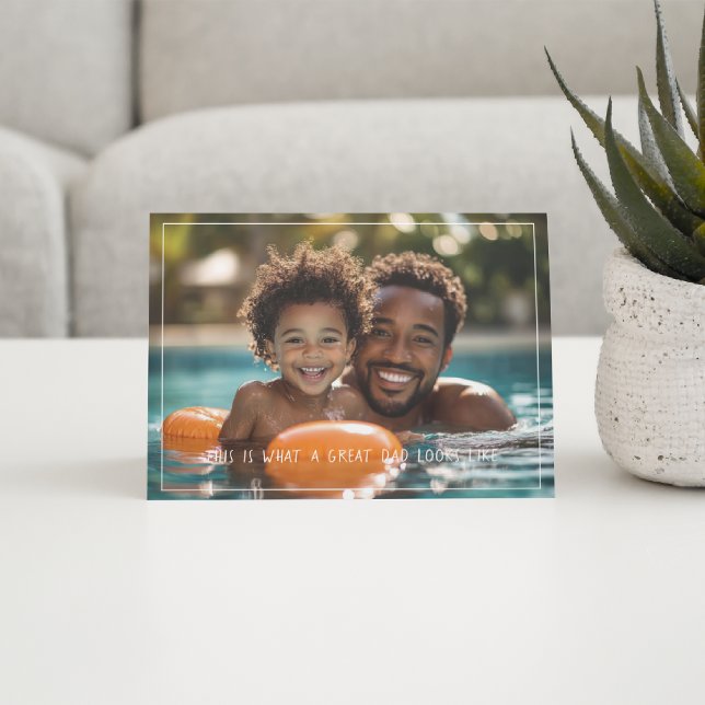 This Is What a Great Dad Looks Like | Father's Day Card (Creator Uploaded)