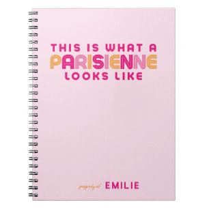 This is What a Parisienne Looks Like Notebook