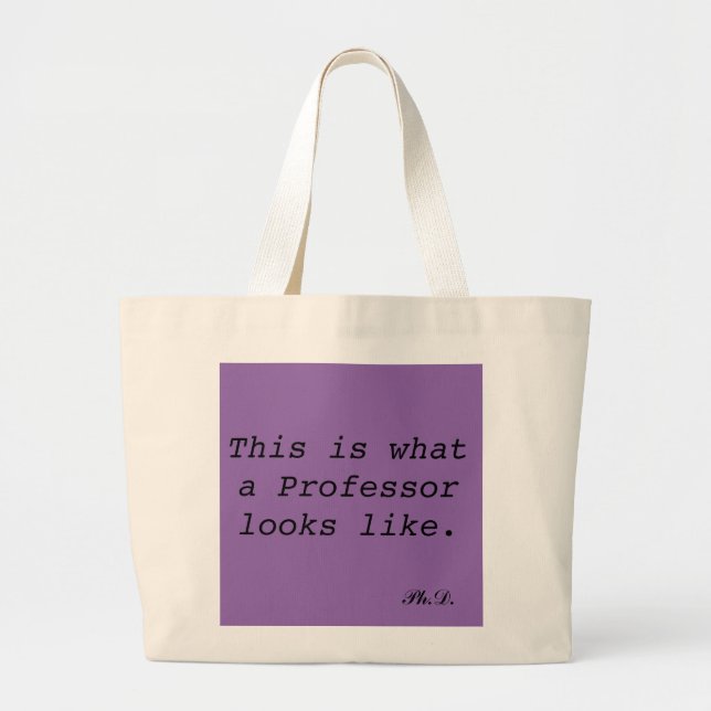 This is what a professor looks like bag (Front)