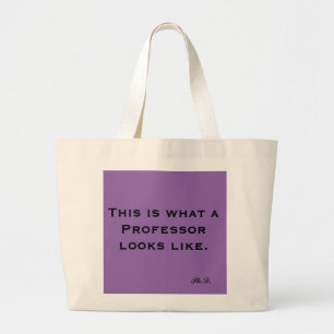 This is what a professor looks like bag