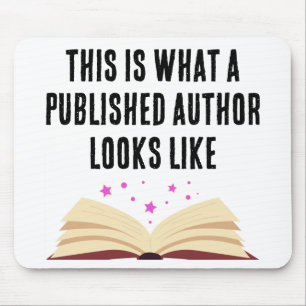 This Is What a Published Author Looks Like Mouse P Pad