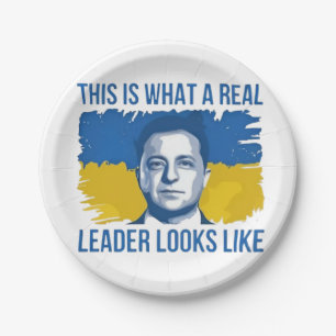 This Is What a Real Leader Looks Like Ukrain Paper Plate