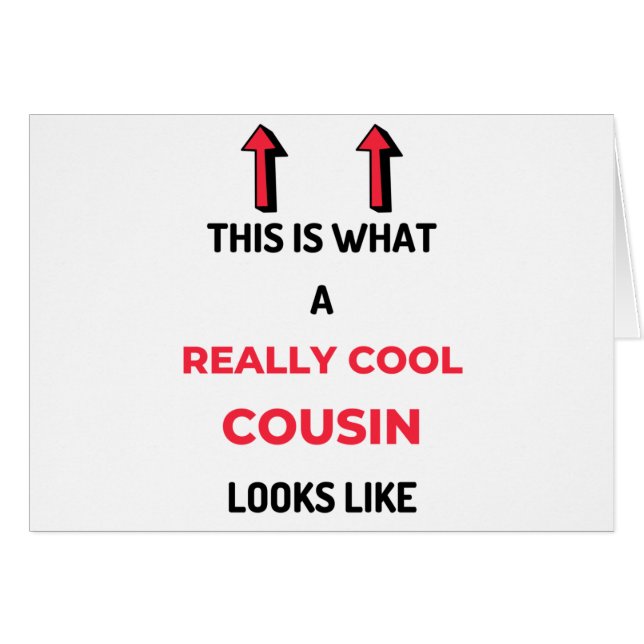 This Is What A Really Cool Cousin Looks Like 2 (Front Horizontal)