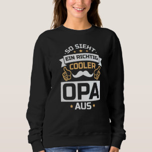 This Is What A Really Cool Grandpa Looks Like Gran Sweatshirt