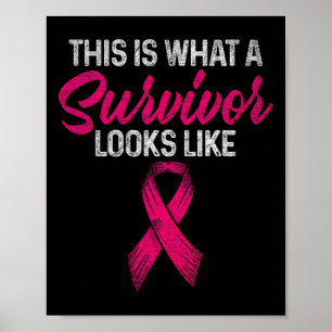 This Is What A Survivor Looks Like Breast Cancer  Poster