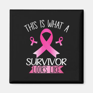 This Is What A Survivor Looks Like Pink Breast Can Magnet