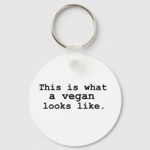 This is what a vegan looks like. key ring