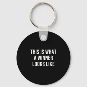 This Is What A Winner Looks Like Key Ring