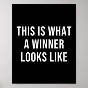 This Is What A Winner Looks Like  Poster