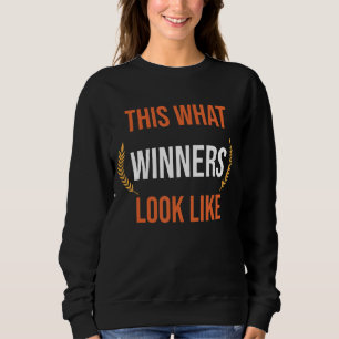This Is What A Winners Look Like Sweatshirt