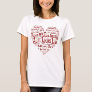 This Is What an Amazing Aunt Looks Like T-Shirt